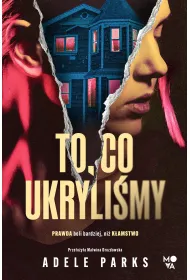 To, co ukryli�my
