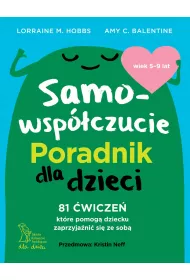 Samowspczucie. Poradnik dla dzieci