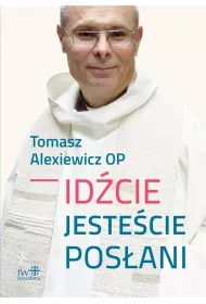 Id�cie, jeste�cie pos�ani