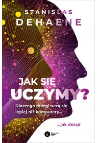 Jak si uczymy? Dlaczego mzgi ucz si lepiej ni komputery...