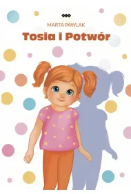 Tosia i potw�r