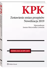 Kodeks post�powania karnego Zestawienie zmian przepis�w Nowelizacja 2019
