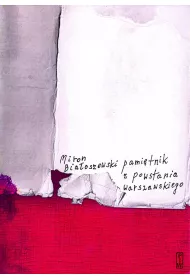 eBook Pamitnik z Powstania Warszawskiego. Biaoszewski utwory zebrane. Tom 3 pdf mobi epub
