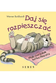 Daj si� rozpieszcza�