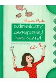 Dzienniczek zakr�conej nastolatki cz. 2
