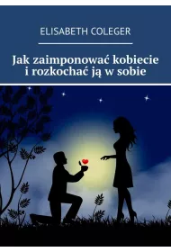 eBook Jakzaimponowa kobiecie irozkocha j wsobie mobi epub