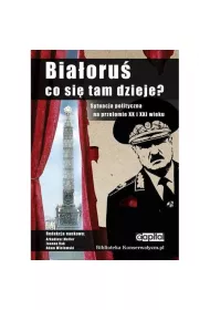 Bia�oru�. Co si� tam dzieje ?