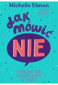Jak mwi NIE. O wyznaczaniu granic w relacjach...