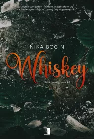 Whiskey. Seria bursztynowa. Tom 1