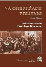 Na obrze�ach polityki. Cz�� si�dma