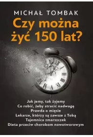 Czy mo�na �y� 150 lat?
