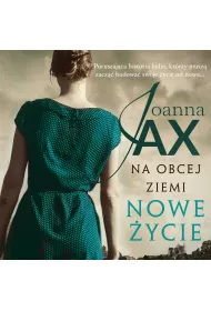 Audiobook Nowe ycie. Na obcej ziemi. Tom 1 mp3