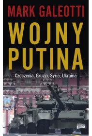 eBook Wojny Putina. Czeczenia, Gruzja, Syria, Ukraina mobi epub