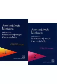 Anestezjologia kliniczna z elementami intensywnej terapii i leczenia b�lu Tom 1-2