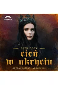Audiobook Cie w ukryciu. Kroniki Czarnej Kompanii. Tom 2 mp3