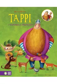 Tappi i wspania�a przyja��. Tappi i Przyjaciele. Tom 6