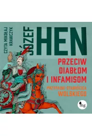 Audiobook Przeciw diabom i infamisom. Przypadki starocica Wolskiego mp3
