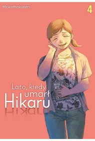 Lato, kiedy umar� Hikaru #4