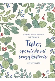 Tato, opowiedz mi swoj histori