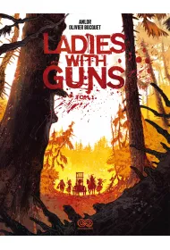 Ladies with Guns. Tom 1
