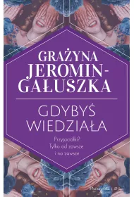Gdyby wiedziaa