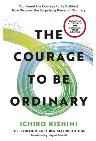 The Courage to be Ordinary