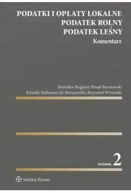 Podatki i op�aty lokalne. Podatek rolny. Podatek le�ny. Komentarz