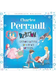Skarbczyk malucha. Charles Perrault dzieciom