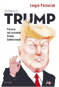 eBook Trump. Pierwszy taki prezydent Stan�w Zjednoczonych mobi epub
