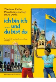 Ich bin ich... Podr�cznik do nauki j. niem. Kl. 6