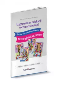 Logopedia w edukacji wczesnoszkolnej. Raz, dwa, trzy - do zabawy docz ty! Historyjki obrazkowe