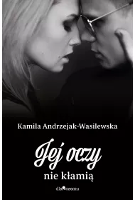 Jej oczy nie k�ami�. Oni. Tom 3