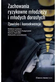 Zachowania ryzykowne modziey i modych dorosych