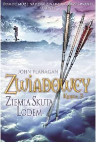 Ziemia skuta lodem. Zwiadowcy. Tom 3