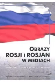 Obrazy Rosji i Rosjan w mediach