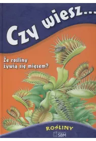 Czy wiesz Ro�liny