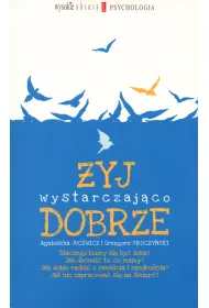 �yj wystarczaj�co dobrze