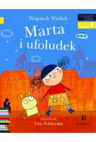 Marta i ufoludek. Czytam sobie. Poziom 1