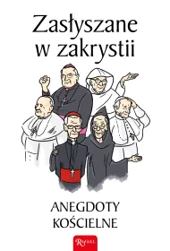Zas�yszane w zakrystii. Anegdoty ko�cielne