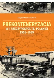 Prekonteneryzacja w II Rzeczypospolitej Polskiej 1926-1939