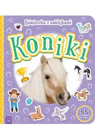 Koniki. Ksi��eczka z naklejkami