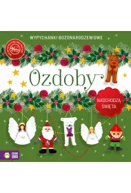 Ozdoby. Nadchodz� �wi�ta. Wypychanki bo�onarodzeniowe
