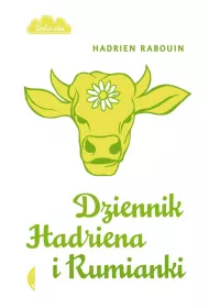 Dziennik Hadriena i Rumianki. 1300 kilometrw przez Francj
