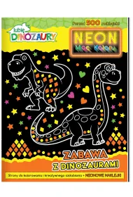 Lubi� dinozaury. Neon. Moc koloru