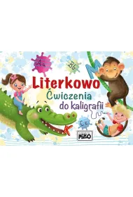Literkowo. �wiczenia do kaligrafii