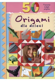 50 origami dla dzieci