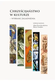 Chrze�cija�stwo w kulturze &ndash; wybrane zagadnienia