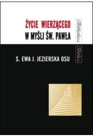 �ycie wierz�cego w my�li �w. Paw�a