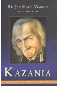 Kazania - proboszcz z Ars T.1 Vianney
