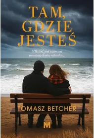 Tam, gdzie jeste�